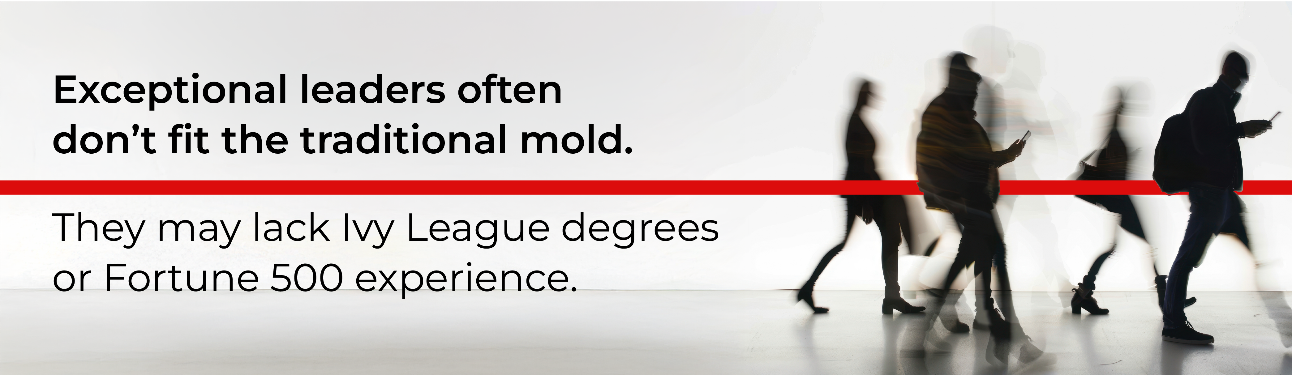 Exceptional leaders often don't fit the traditional mold.